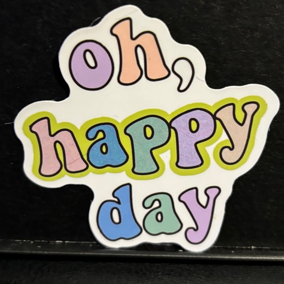 " OH HAPPY DAY" QUOTE STICKER - Picture 1 of 1
